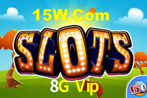 8G Vip